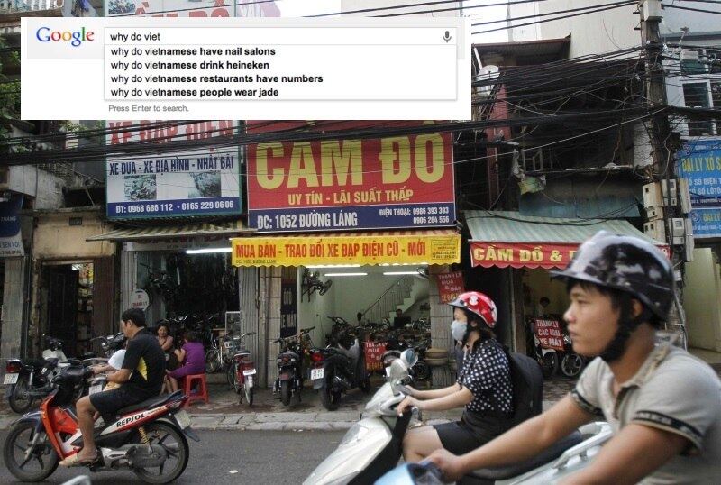 A busca pelos vietnamitas revela alguns atributos curiosos: seria um país com salões de manicure e restaurantes com números, e um povo que bebe Heineken e usa uma pedra chamada jade
