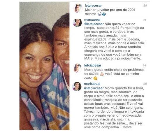 Após compartilhar uma antiga
foto ao lado do ex-boxeador Popó, ela foi chamada de baleia pela garota. 




— Melhor tu voltar pro ano de
2001 mesmo — escreveu a menina ilustrando o post com emotions de duas baleia
