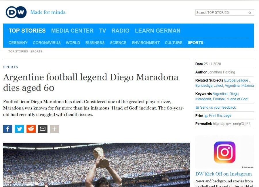 A Deutsche Welle, da Alemanha, chamou Maradona de "um dos grandes", mas lembrou do controverso gol da 'mão de Deus'