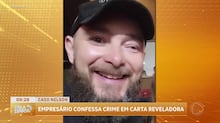 Caso Nelson: assassinato do empresário é confessado em carta