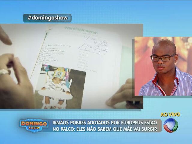 ...Fotos da infância também foram encontradas e emocionaram os jovens 


+ Emoção no Domingo Show! Após 20 anos, jovens adotados por europeus encontram a família biológica

+ Aproveite e confira as matérias do programa Domingo Show

+ Já curtiu a página do Domingo Show no Facebook? É só clicar!

+ Siga o Domingo Show no Twitter e receba conteúdos exclusivos!