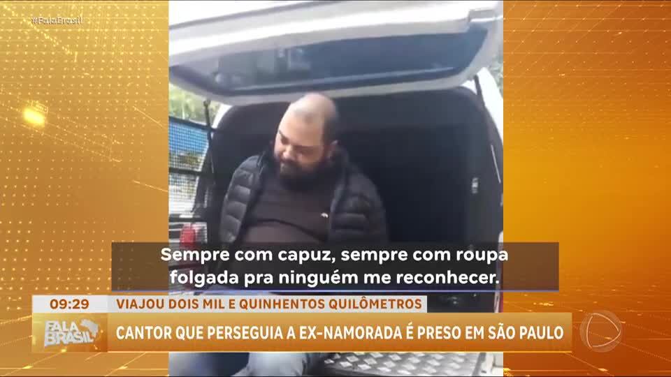 Cantor é preso em São Paulo após perseguir ex-companheira
