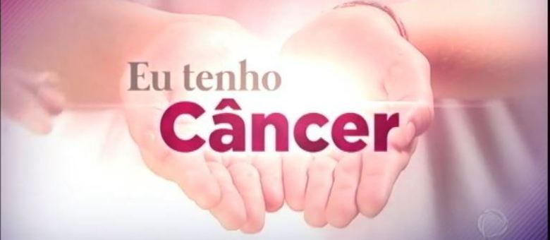 Série de reportagens mostra como fica a vida das pessoas depois do diagnóstico do câncer