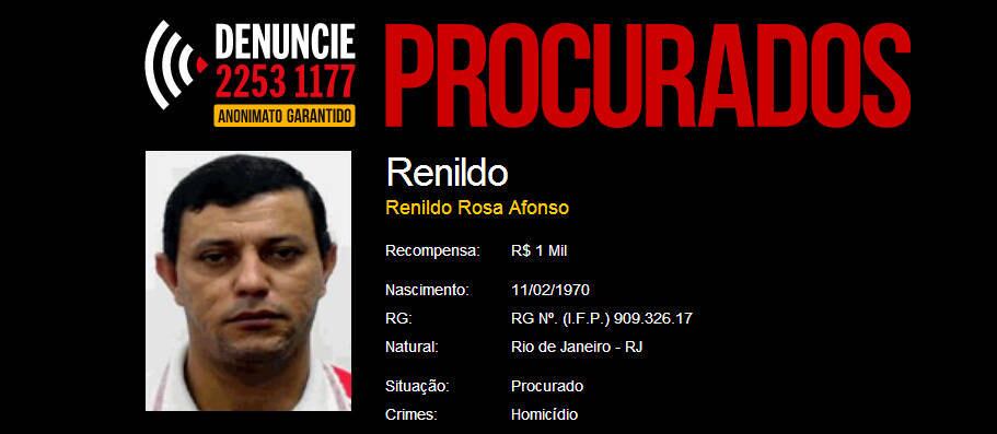 A polícia oferecia recompensa de R$ 1.000 pela captura de Renildo Rosa, suposto traficante da Cidade de Deus