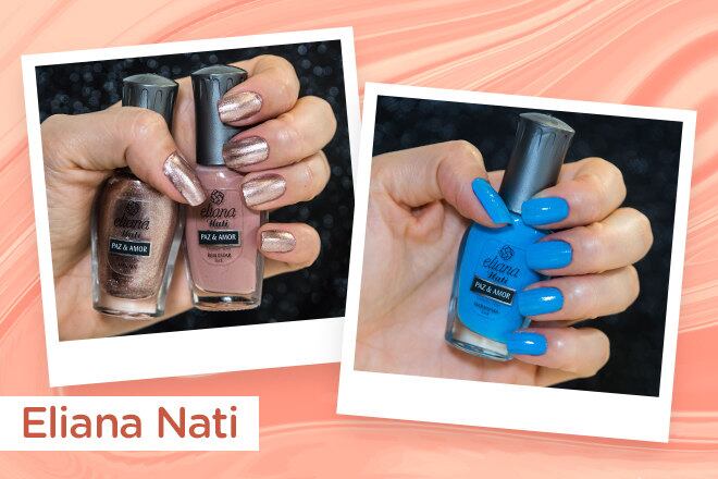 A coleção Paz & Amor da Eliana foi inspirada no hippie,
mas com um toque de modernidade. A fórmula é hipoalergênica e o pincel tem mais
cerdas que o normal. Na foto da esquerda, foram usadas duas cores: o Bem estar
por baixo, que é um nude rosado cremoso, com o Amizade, que tem glitter bronze (as partículas de brilho dificultam um pouco a limpeza).
O azul é o Harmonia. Preço sugerido: R$ 3,50

