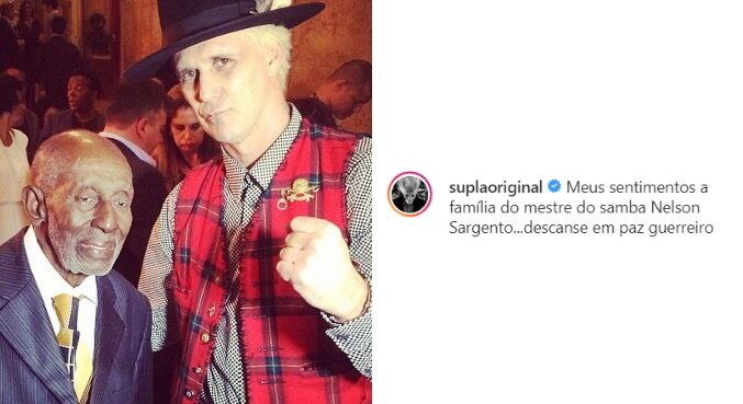 O cantor Supla publicou uma imagem com Nelson: "Descanse em paz, guerreiro"