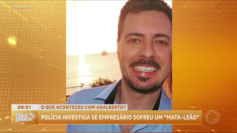 Caso Adalberto: empresário poder ter sido vítima de mata-leão