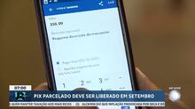 Pix parcelado deve ser liberado em setembro