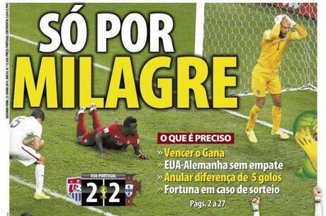 Para jornais, gol contra os EUA no final do jogo não servirá