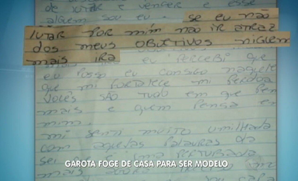 "Se eu não lutar por mim, não ir atrás dos meu objetivos ninguém ira (sic)". Renata deixou essa carta antes de sair de casa para não voltar 