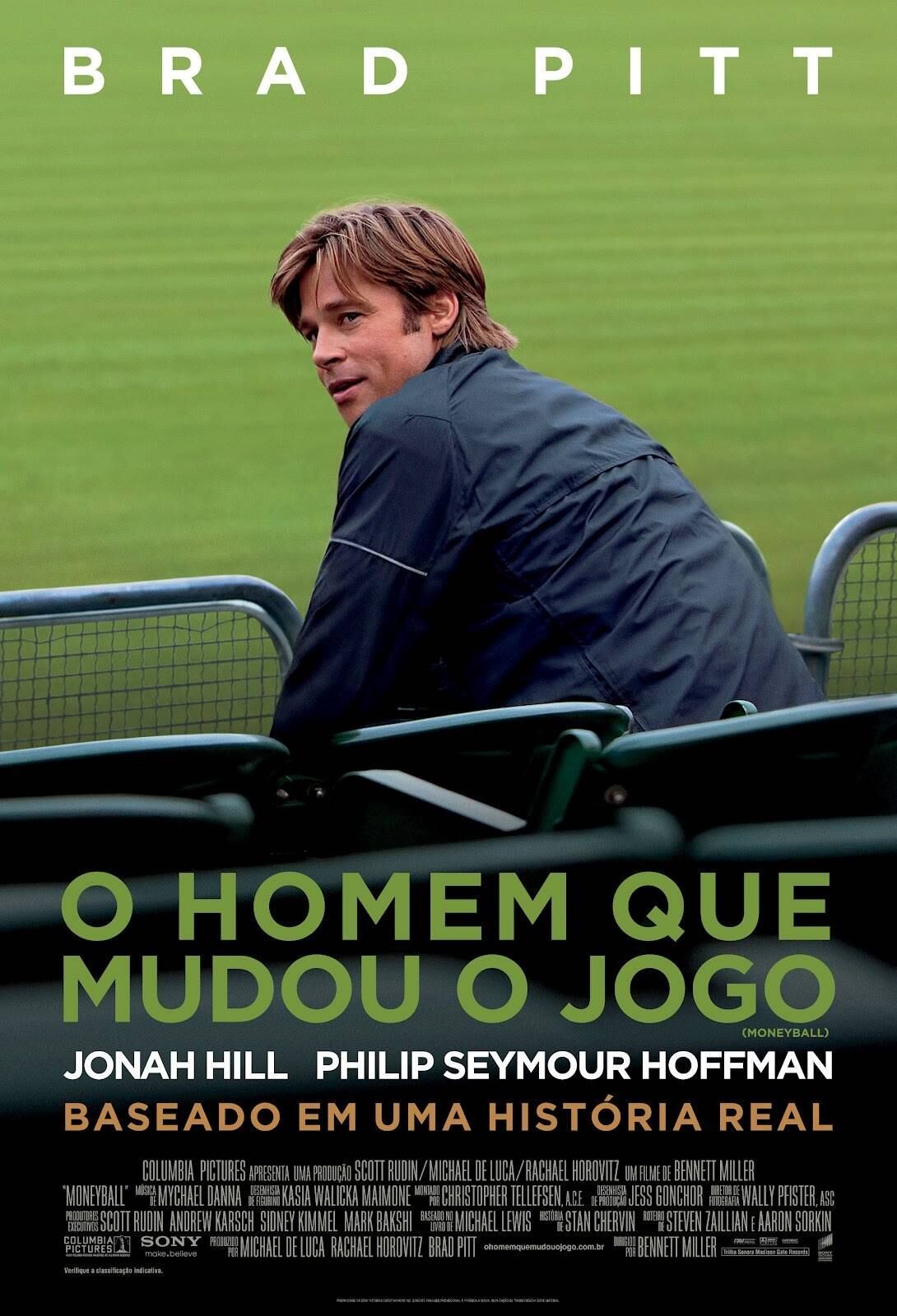 O homem que mudou o jogo (2011) - "O dirigente Billy Beane nunca concordou com a sabedoria convencional que domina o mundo do beisebol. Surpreendido com um corte no orçamento do clube, Billy e seu parceiro recrutam jogadores mais baratos, mas com potencial"