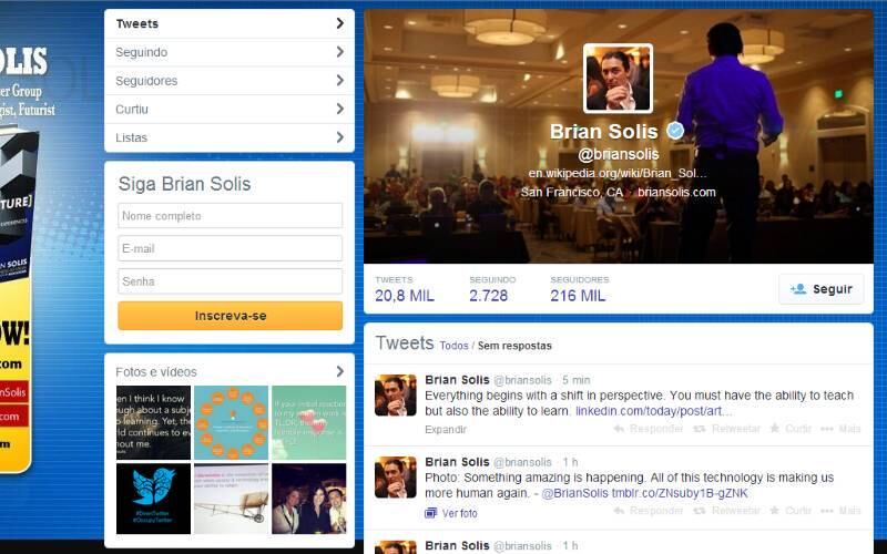 @BrianSolis
Brian Solis é analista digital, sociólogo, futurista e um dos principais analistas da Altimeter. Os tuítes dele são focados na relação empresa-consumidor e em estratégias de mídia social
