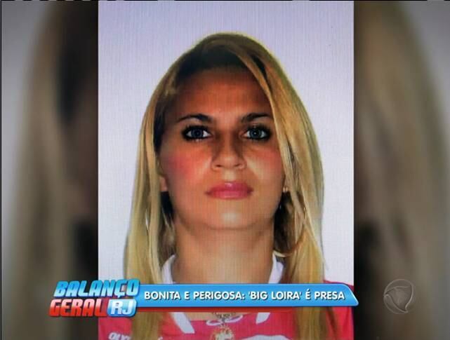 Agentes da Delegacia de Roubos e Furtos de Cargas encontraram Big Loira na casa da tia em Anchieta, zona oeste da capital. Contra ela havia um mandado de prisão por roubo qualificado
