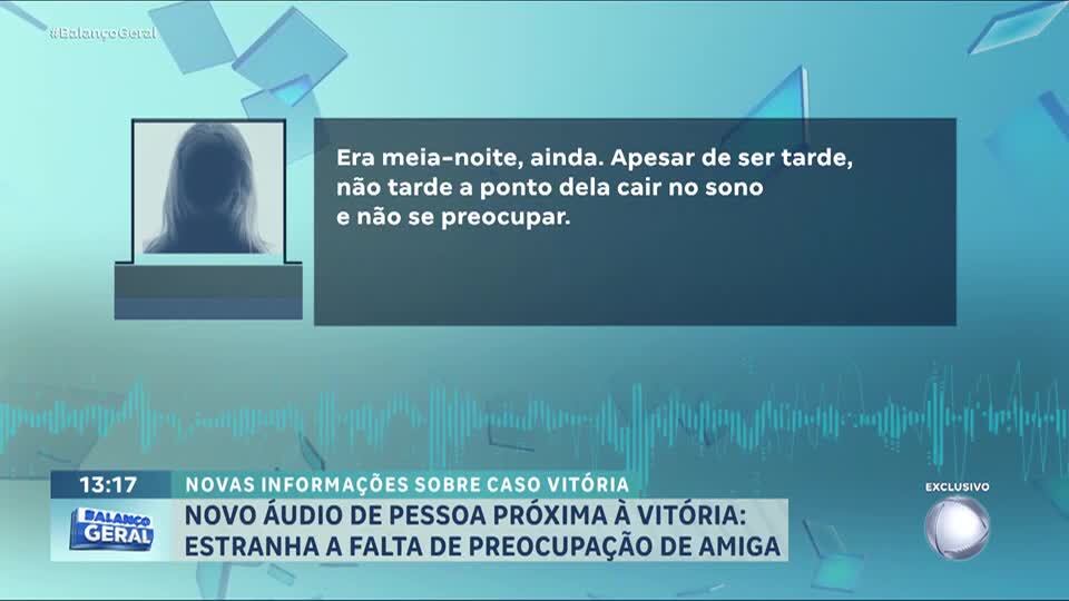 Exclusivo: pessoa próxima à Vitória diz estranhar falta de preocupação de uma das amigas da jovem
