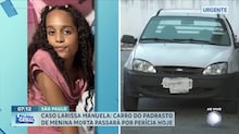 Caso Larissa Manuela: carro do padrasto da menina morta passará por perícia