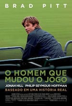 O Homem que Mudou o Jogo - Baseado numa história real, O Homem Que Mudou O Jogo (Moneyball) é um filme para quem nunca sonhou em ser parte do sistema. Brad Pitt interpreta Billy Beane, o gerente geral do time Oakland A's e o responsável pela montagem da equipe, que tem uma epifania: tudo da sabedoria convencional do beisebol é errado