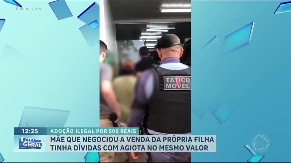 Polícia descobre que mulher que negociou a filha por R$ 500 tinha dívida com agiota no mesmo valor