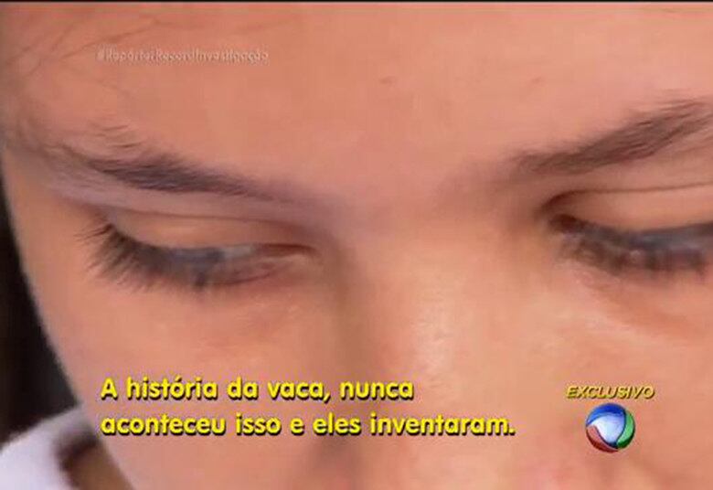 A garota diz
que a história que foi vendida para um homem não é verdadeira. "A história da vaca nunca
aconteceu, eles inventaram. Não teve o comércio da vaca", afirma