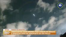 Traficantes usam drones para monitorar carga de drogas no aeroporto de Guarulhos
