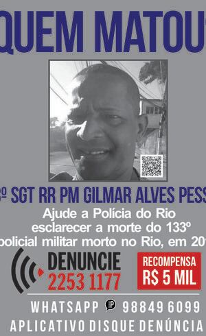 Sargento foi morto na baixada