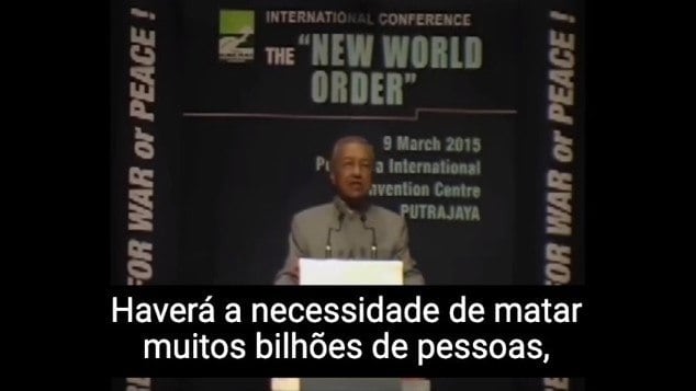 Mahathir bin Mohamad em conferência de 2015, sobre "nova ordem mundial"