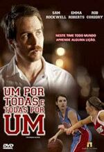 Um Por Todas e Todas Por Um - Bill é um pai caloteiro e divorciado que está distante de sua filha adolescente Molly. O seu amigo Terry, diretor de uma escola municipal secundária, ajuda-o a conseguir um emprego como treinador da equipe feminina de basquete do colégio