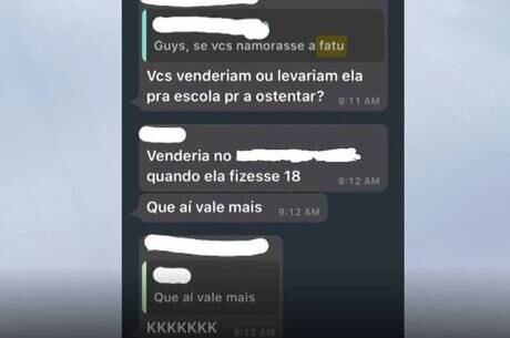Alunos sugeriram venda da jovem em mensagens
