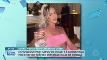 Famosa que participou de reality show é condenada por chefiar tráfico internacional de drogas