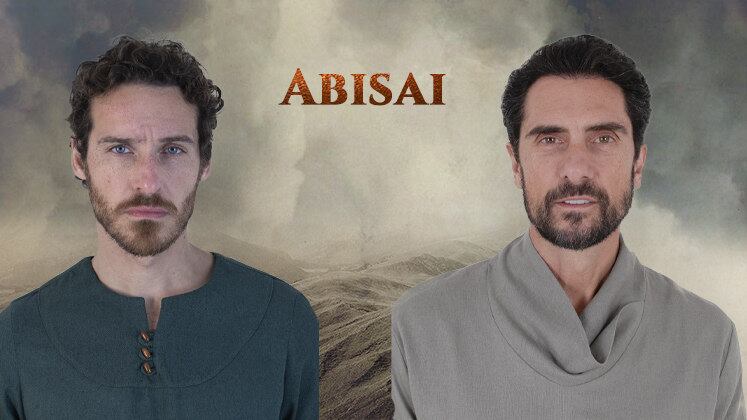 Abisai (Rafael Dib/Kako Nollasco) é um dos capitães do exército israelita e Valente de Davi (Cirillo Luna/Petrônio Gontijo). Sua coragem e fidelidade ao rei são admiráveis, mas não maiores que sua omissão quanto aos erros do irmão, Joabe (Mario Bregieira/Marcelo Faria) 
