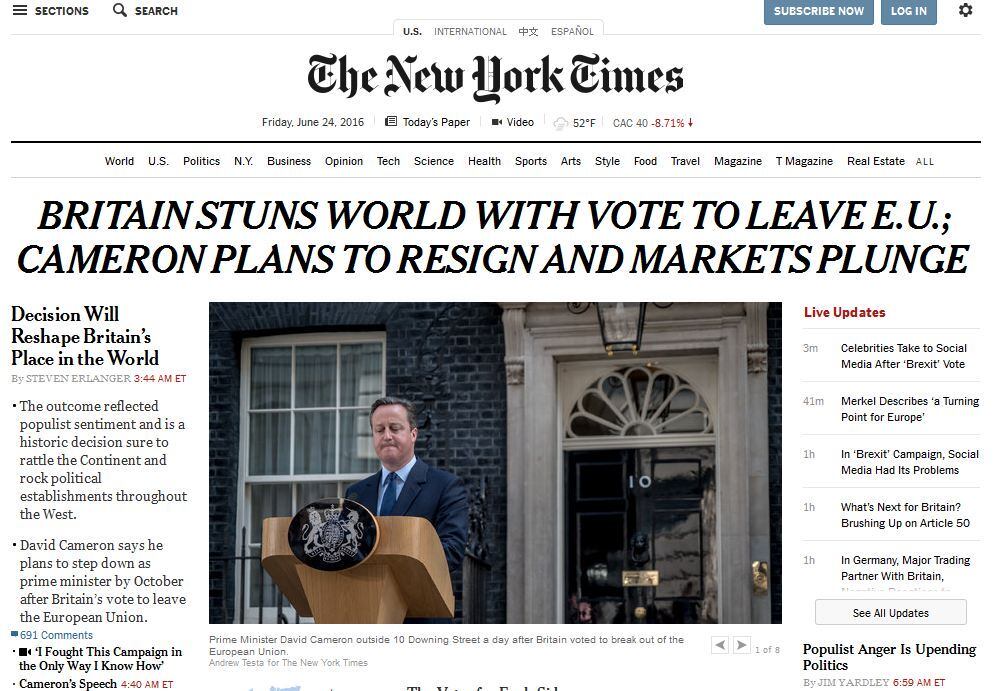 Após o resultado do plebiscito, o premiê britânico David Cameron anunciou que irá renunciar ao cargo, notícia que foi o principal destaque dos noticiários ao redor do mundo, como a capa do New York Times, que afirmou que "os britânicos chocam o mundo com a decisão"