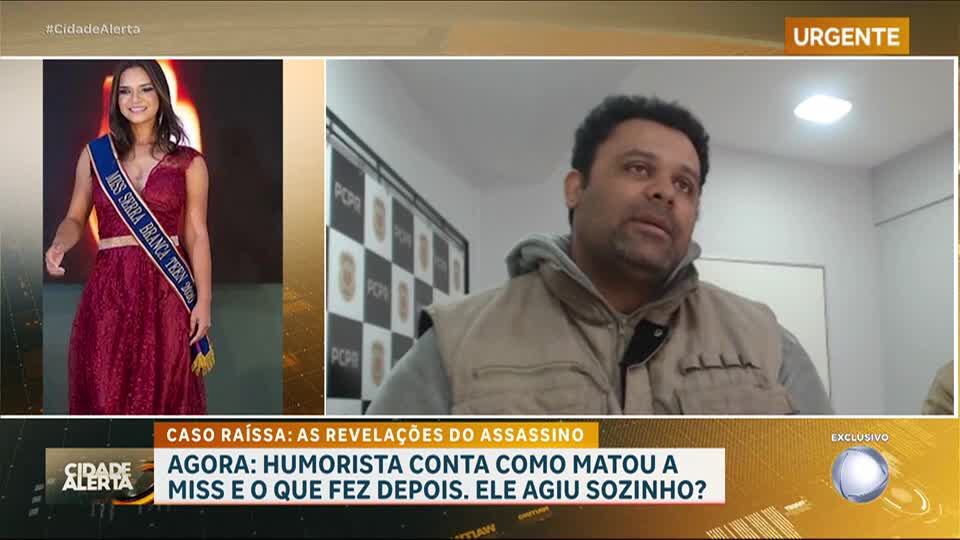 Caso Raíssa: em depoimento, humorista que matou miss entrega pessoas que o ajudaram