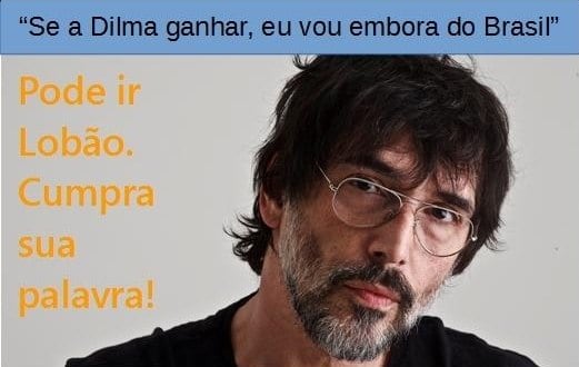 Outros escreveram pedindo que Lobão cumprisse sua palavra e deixasse mesmo o País