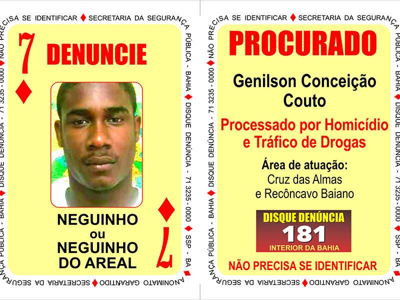 O traficante e homicida Genílson Conceição Couto, o “Neguinho” ou “Neguinho do Areal”, com ações em Cruz das Almas, se tornou o Sete de Ouros
