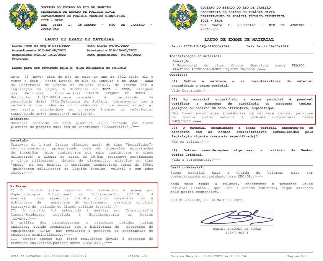 Laudo afirma que substância era álcool 70