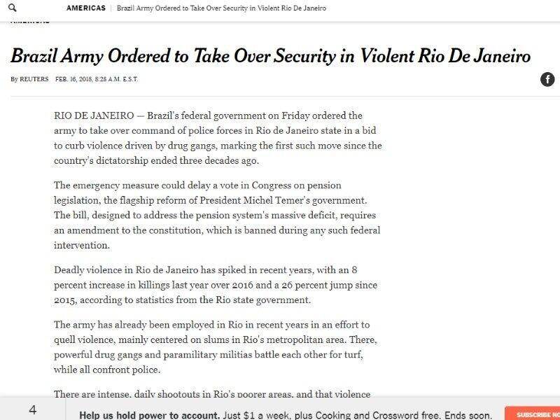 O jornal americano New York Times publicou uma matéria sobre o assunto, falando também sobre o impacto da intervenção na votação da reforma da previdência