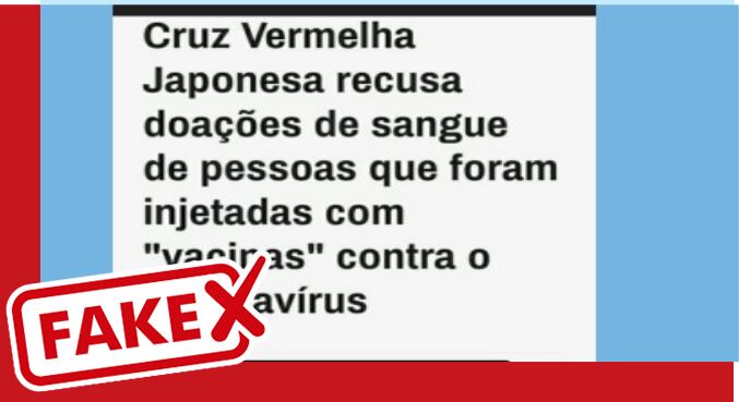 É falso
que Japão recusa doações de sangue de pessoas que tomaram vacina contra Covid
