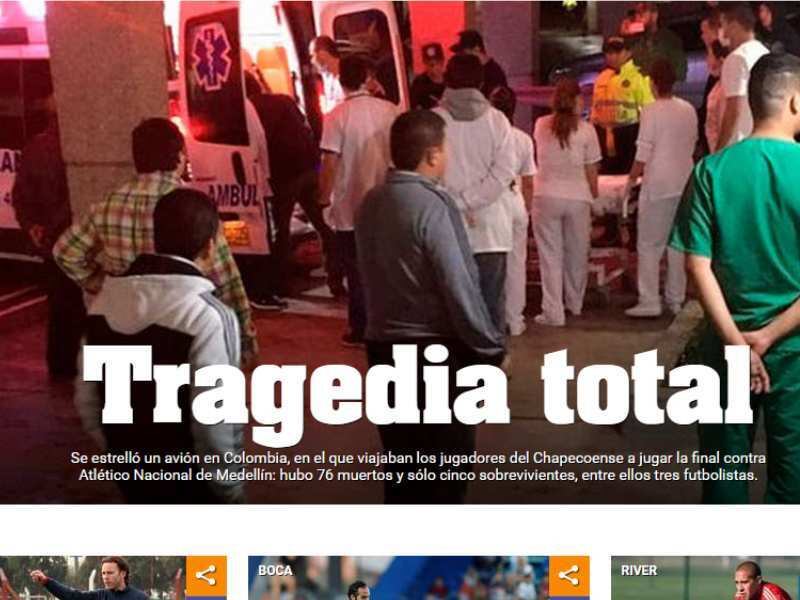 Acima, o esportivo argentino Olé destaca como topo a "Tragédia total"

