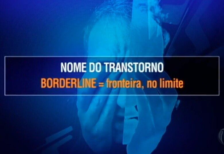 Quem sofre com o transtorno de borderline tem a impressão de que a vida está por um fio e sensações extremas em um piscar de olhos
