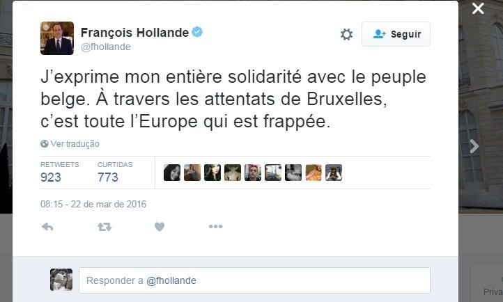O presidente francês, François Hollande, tuitou seu apoio aos belgas. "Exprimo toda a minha solidariedade para com o povo belga. Através dos ataques de Bruxelas, toda a Europa foi atingida"