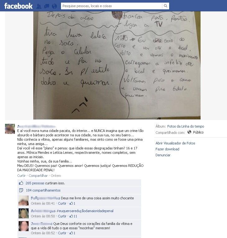 A imagem de uma carta encontrada pela polícia na casa da adolescente foi publicada na rede social. O texto mostra que o
assassinato foi planejado e que as menores de idade pretendiam queimar o corpo da
vítima. A carta também deixa claros os objetos usados no crime. Um local perto da residência em que
elas moravam seria usado para descartar o cadáver e as provas
